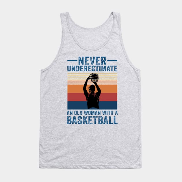 Never Underestimate An Old Woman With A Basketball Tank Top by creativity-w